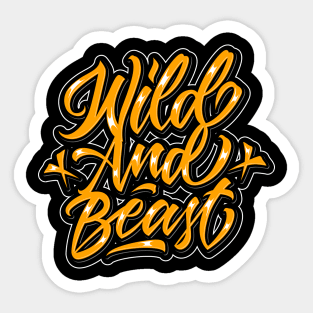 Wild and beast Sticker